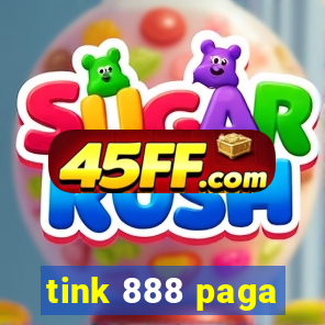 tink 888 paga